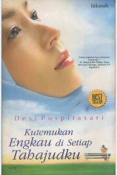Cover Kutemukan engkau di setiap tahajudku / Desi Puspitasari; penyunting, Imam R.