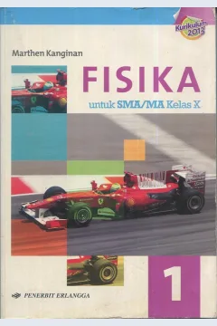 Cover Fisika 1 untuk SMA/MA kelas X / Ir. Marthen Kanginan, M.Sc; Syarifuddin , S.Si, Taryo, S.Si