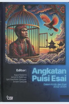 Cover Angkatan Puisi Esai :  Puisi esai dalam kritik dan esai (2012 - 2024) / Agus Sarjono dkk