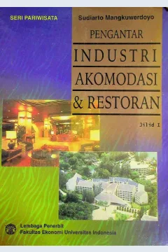 Cover Pengantar industri akomodasi dan restoran / Sudiarto Mangkuwerdoyo