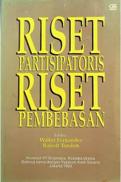 Cover Riset parstisipatoris-riset pembebasan / editor, Walter Fernandes, Rajesh Tandon; penyunting, F.X. Baskara T. Wardaya,F. Budi Hardiman