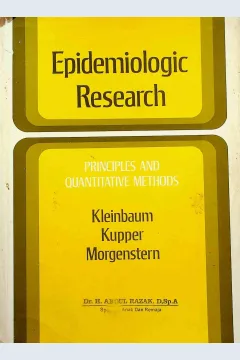 Cover Epidemologic research :  principles and quantitative methods / Davis G. Kleinbaum, Lawrence L. Kupper, Hal Morgenstern