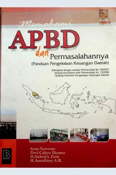 Cover Memahami APBD dan permasalahannya / Sony Yuwono, Dwi Cahyo Utomo, H. Suheiry Zein, H.Azrafiany A.R; editor, Setiyono Wahyudi, Yuyut Setyorini, Indro Basuki