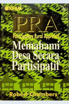 Cover PRA participatory rural appraisal-memahami desa secara partisipatif / Robert Chambers; penyunting, Drs. Prabowo Adi Nugroho, M.Sc