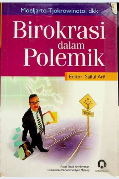 Cover irokrasi dan polemik / Moeljatro Tjokkrowinoto; editor, Saiful Arif