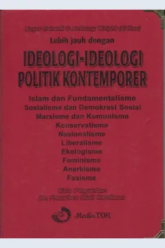 Cover Lebih jauh dengan Ideologi politik kontemporer / Roger Eatwell, Anthony Wright