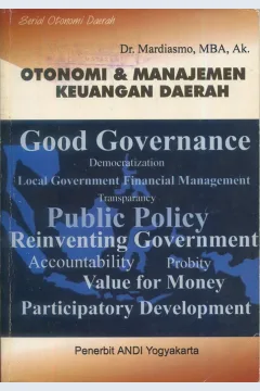 Cover Otonomi dan manajemen keuangan daerah / Dr. Mardiasmo, MBA, Ak.