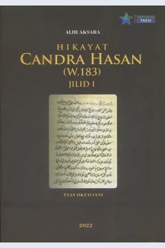 Cover Alih aksara hikayat candra hasan (w.183) jilid I / Tyas Oktaviani
