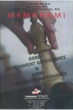 Cover Memahami good gevernment governance&good corporate governance / Eddi Wibowo, SIP., M.Si, Drs. Tomo HS., M.Si, Drs. Hessel Nogi S Tangkilisan., M.Si