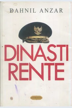 Cover Dinasti rente / Dahnil Anzar