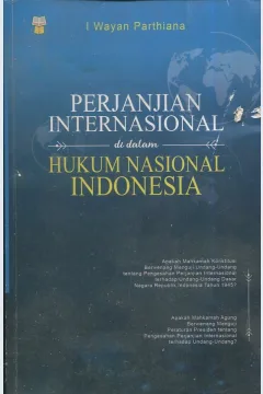 Cover Perjanjian Internasional di dalam Hukum Nasional Indonesia / I Wayan Parthiana