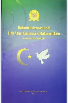 Cover Hukum hak asasi manusia dan hukum Islam / Mashood A. Baderin; penerjemah, Musa Kazhim, Edwin Arifin
