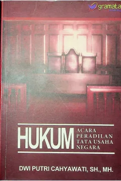 Cover Hukum Acara Peradilan Tata Usaha Negara / Dwi Putri Cahyawati, SH.MH.
