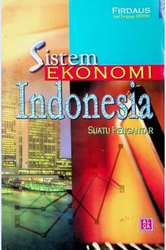 Cover Sistem ekonomi Indonesia / Firdaus