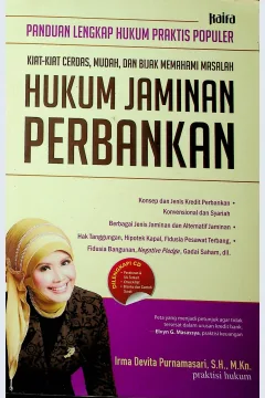 Cover Panduan lengkap hukumpraktis populer kiat-kiat cerdas, mudah, dan bijak memahami masalah hukum jaminan perbankan / Irma Devita Purnamasari