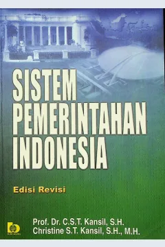 Cover Sistem pemerintahan Indonesia / Prof. Drs, C.S.T. Kansil, S.H., Christine S.T. Kansil, S.., M.H