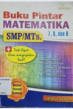 Cover Buku pintar matematika SMP/MTs 7, 8, dan 9 / Lailatus Saadah