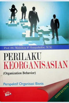 Cover Perilaku keorganisasian (organization behavior) / Prof. Dr. Manahan P. Tampubolon, M.M.; editor, Risman Sikumbang, Zaenudin A. Naufal