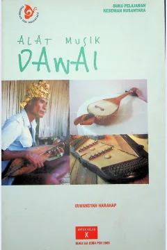 Cover Alat musik dawai :  buku pelajaran kesenian nusantara / Irwansyah Harahap; editor, Esther L. Siagian