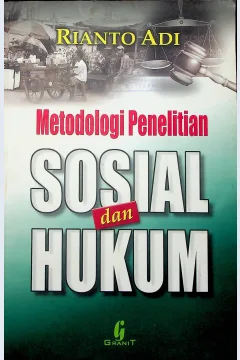 Cover Metodologi penelitian sosial dan hukum / Rianto Adi