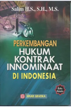 Cover Perkembangan hukum kontrak innominaat di Indonesia :  Buku Kesatu / Salim H.S., S.H., M.S.