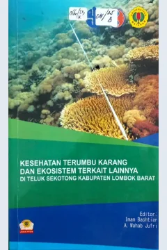 Cover Kesehatan Terumbu Karang dan Ekosistem Terkait Lainnya di Teluk Sekotong Kabupaten Lombok Barat