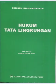 Cover Hukum tata lingkungan / Koesnadi Hardjasoemantri
