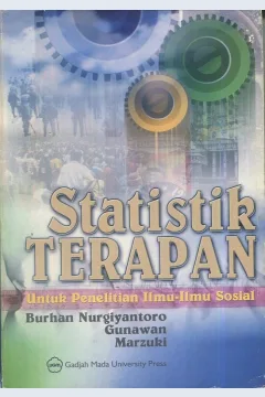 Cover Statistik Terapan Untuk penelitian Ilmu-ilmu sosial / Burhan Nurgiyantoro, Gunawan, Marzuki