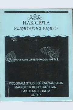Cover Hukum milik intelektual hak kekayaan intelektual hak cipta neighboring rights / Maringan Lumbanradja, SH.MS.