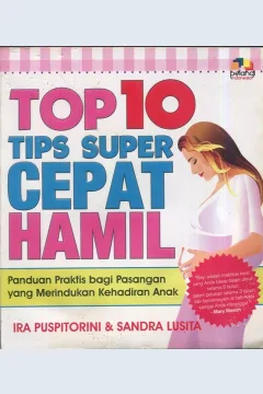 Cover Top 10 tips super cepat hamil / Ira Puspitorini, Sandra Lusita