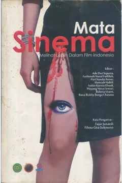 Cover Mata Sinema :  Melihat lebih dalam film Indonesia / Mayang Nova Lestari