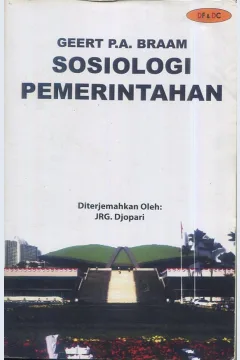 Cover Sosiologi pemerintahan / Geert P.A.. Braam