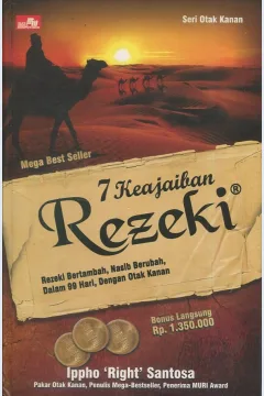 Cover 7 Keajaiban rezeki :  rezeki bertambah, nasib berubah, dalam 99 hari dengan otak kanan / Ippho Santoso
