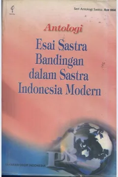 Cover Antologi esai sastra bandingan dalam sastra Indonesia modern / B. Trisman, Sulistiati, Marthalena
