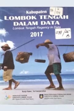 Cover Kabupaten Lombok Tengah dalam Data 2017 / Badan Pusat Statistik Kabupaten Lombok Tengah