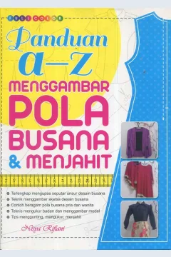Cover Panduan a-z menggambar pola busana & menjahit / Nisya Rifiani