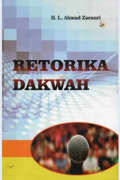 Cover Retorika dakwah / L. Ahmad Zaenuru