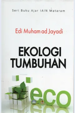 Cover Ekologi tumbuhan / DR. Ir.. Edi Muhamad Jayadi