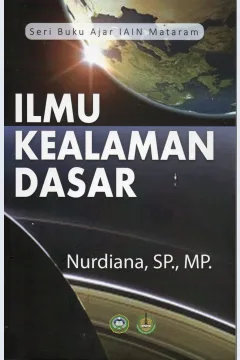 Cover Ilmu kealaman dasar / Nurdiana, SP., MP.