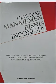Cover Pijar-pijar manajemen bisnis Indonesia / Andreas Budiharjo ... [et.al]