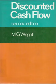Cover Discounted cash flow :  second edition / M. G. Wright