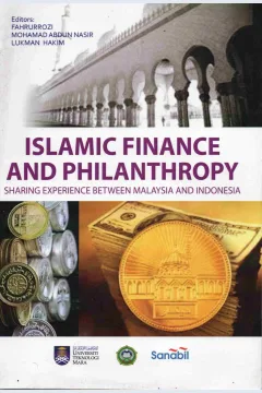 Cover Islamic finance and philanthropy :  Sharing experience between Malaysia and Indonesia