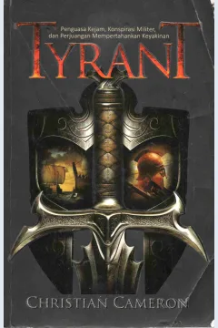 Cover Tyrant / Christian Cameron; penerjemah; Adi Toha; editor, Muhammad Husnil