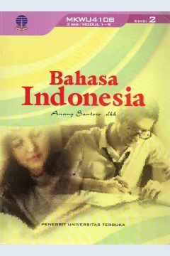 Cover Bahasa Indonesia / Prof. Dr. Anang Santoso, Dr. Martutik, Dr. Andoyo, Drs. Asep Supriyatna, M.Pd., Dra. Lis Setiawati, S.Pd., M.Pd.; penyunting, Dra. Lis Setiawati, S.Pd., M.Pd, Haryati, S.S.