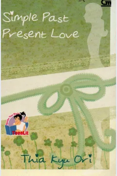 Cover Simple past present love / Thia Kyu Ori; editor, Rosi Simamora