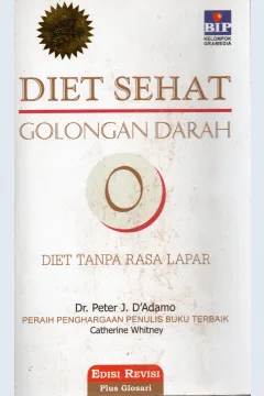 Cover Diet sehat golongan daah o / Dr. Peter J. D'Adamo; pengalih bahasa, Cucunawangsih; penyunting, Kartika Simatupang
