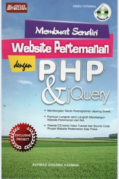 Cover Membuat sendiri website pertemanan dengan PHP dan jQuewry / Akhmad Dharma Kasman