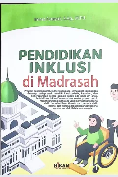 Cover Pendidikan inklusi di madrasah / Imma Fatayati, S.Ag., M.Pd.; editor, Tim Hikam