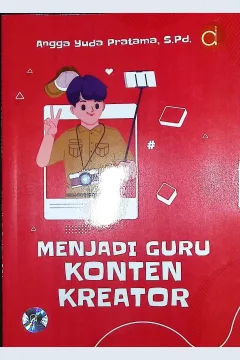 Cover Menjadi guru kreator / Angga Yuda Pratama, S.Pd.