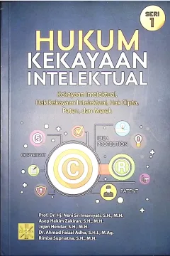 Cover Hukum kekayaan intelektual :  kekayaan intelektual, hak kekayaan intelektual, hak cipta, paten, dan merk / Prof. Dr. Hj. Neni Sri Imaniyati, S.H., M.H., Asep Hakim Zakiran, S.h., M.H., Jejen Hendar, S.H., M.H., Dr. Ahmad Faizal Adha, S.H.I., M.Ag., Rimba Supriatna, S.H., M.H.